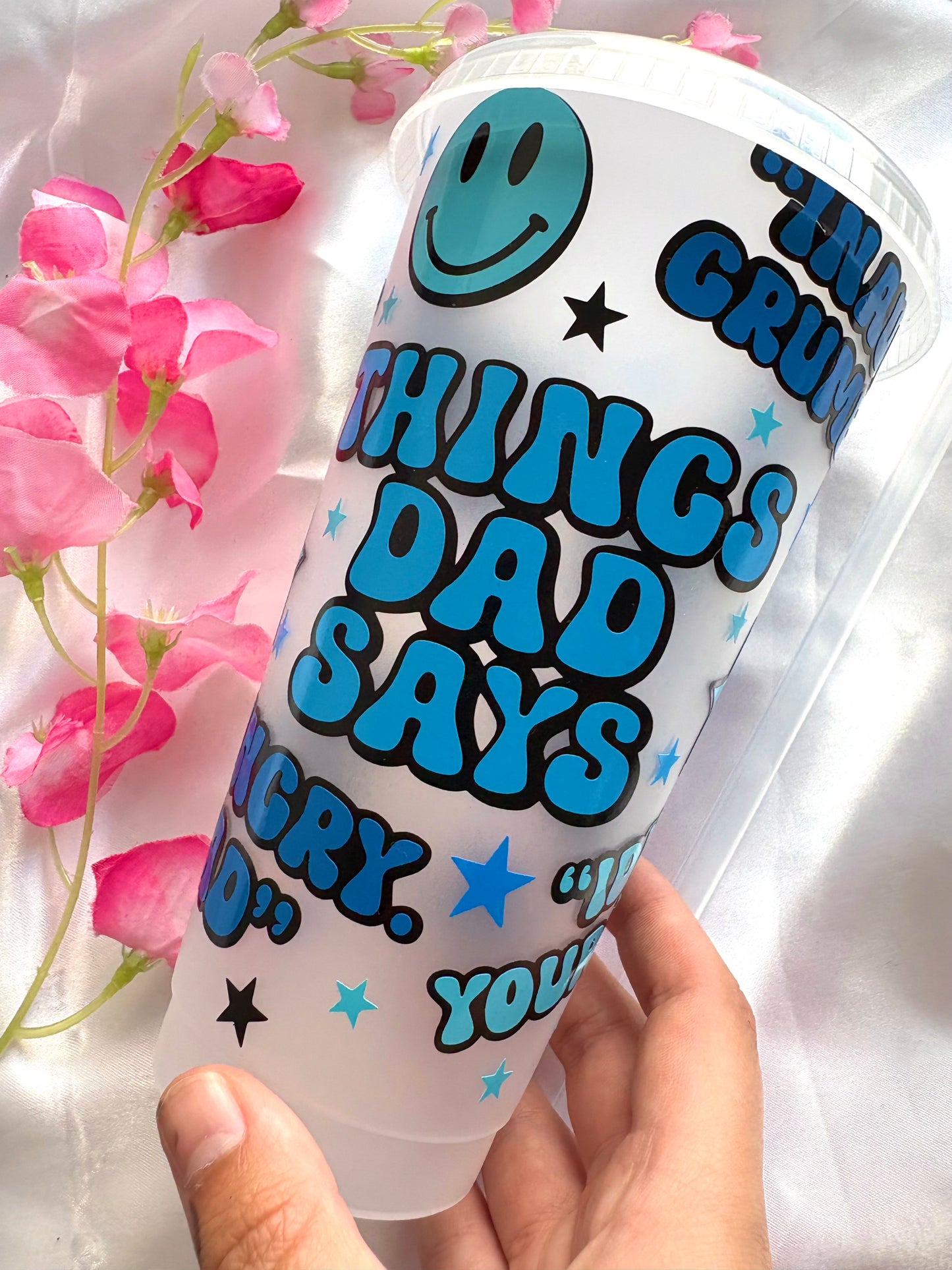 Things dad says cold cup